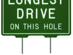 Longest Drive sign